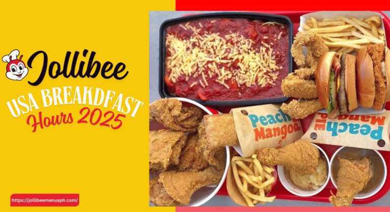 Jollibee Breakfast Hours USA 2025 – When and Where to Get Your Morning Fix